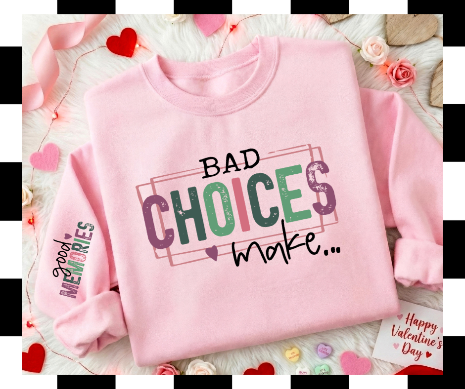 Bad Choices make Good Memories