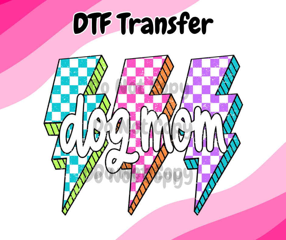 Dog Mom DTF