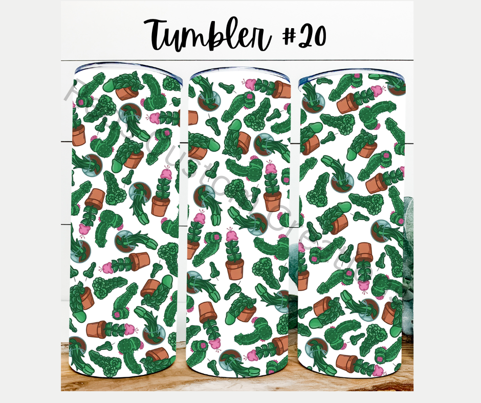 Tumbler #20 Cactus "Peens"