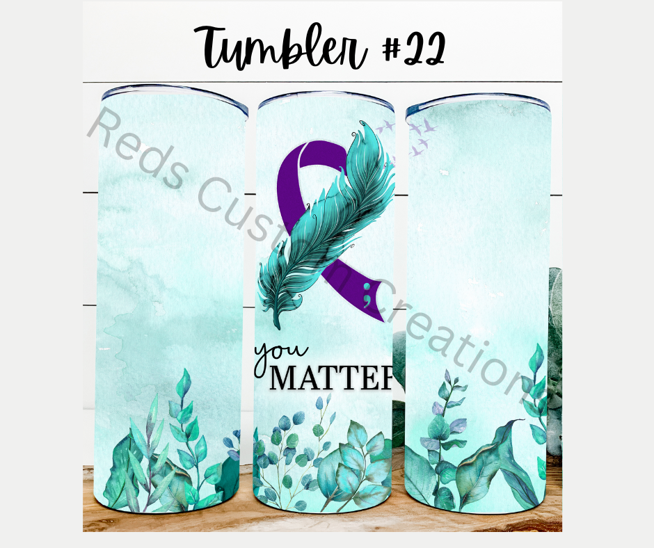 Tumbler #22 You Matter