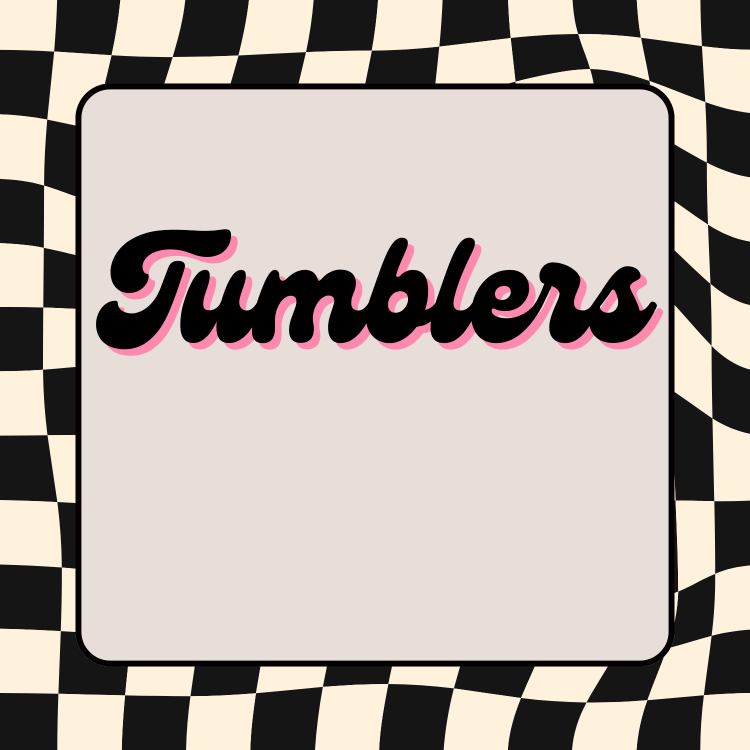 Tumblers