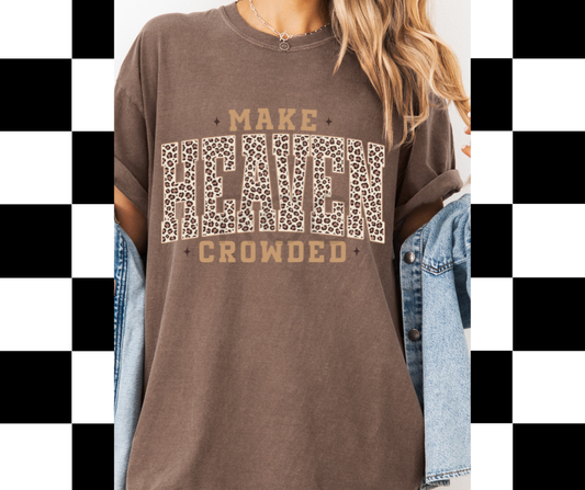 Make Heaven Crowded