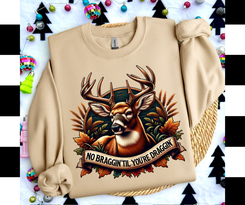 No Braggin'Til You're Draggin