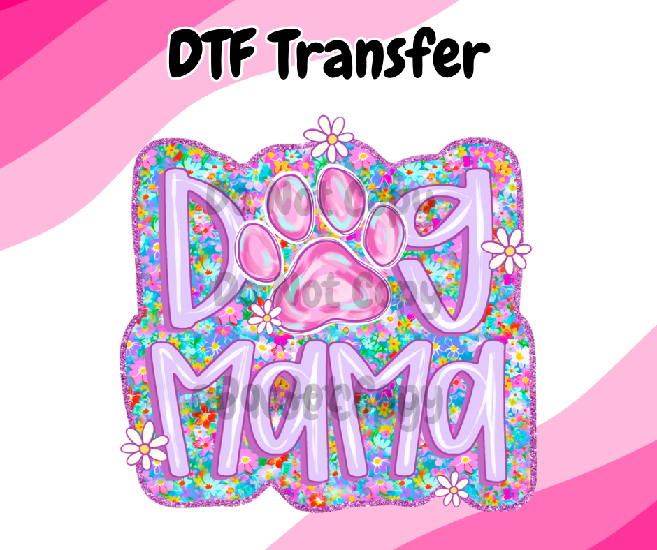 Dog Mama DTF