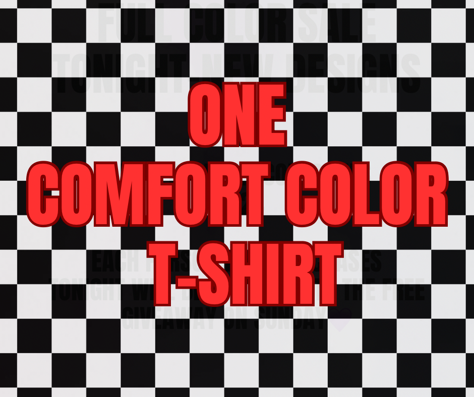 Comfort Color Live Claim- 1 Shirt