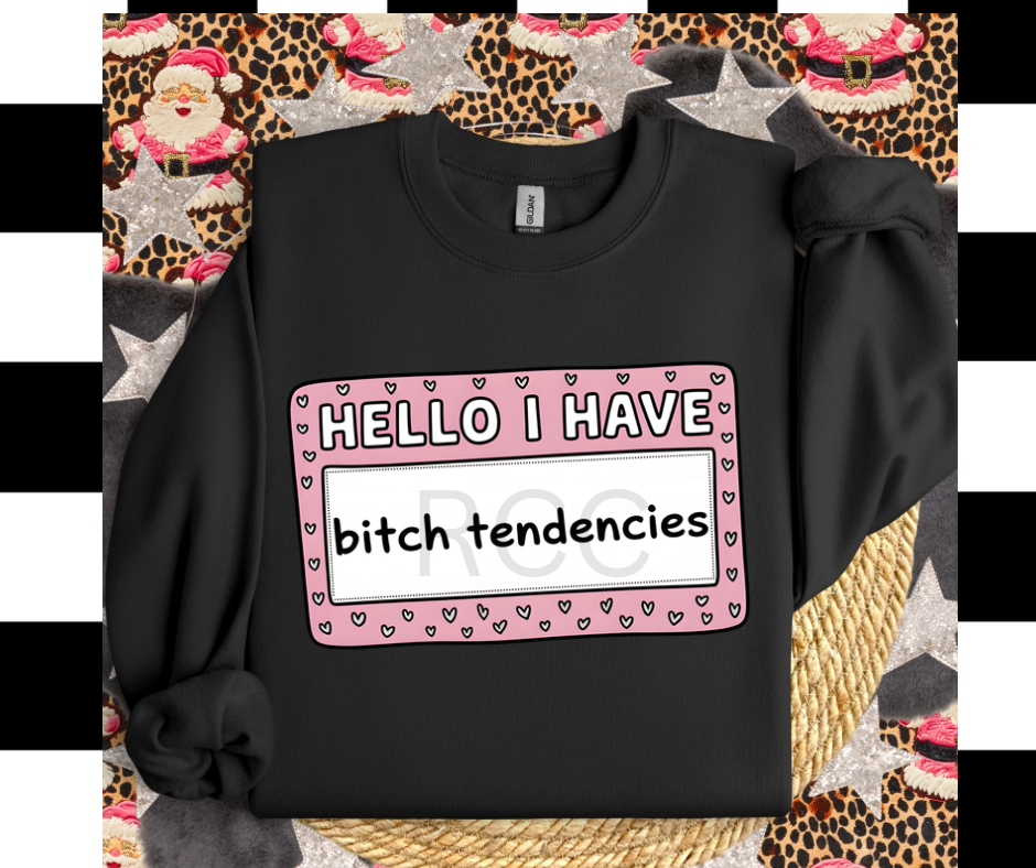 B*itch Tendencies