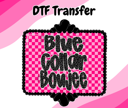 Blue Collar Boujee DTF