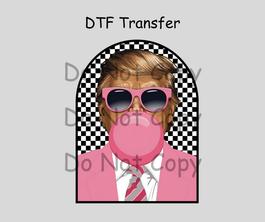 TRUMP Bubble- DTF TRASNFER