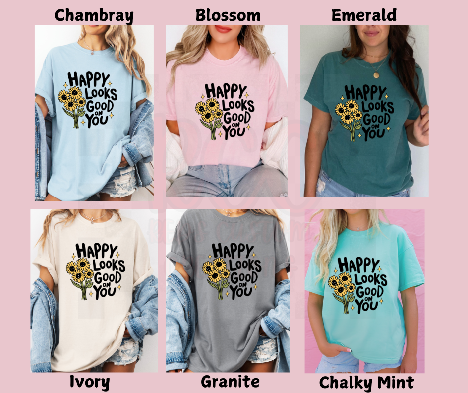 Happy Looks Good On You