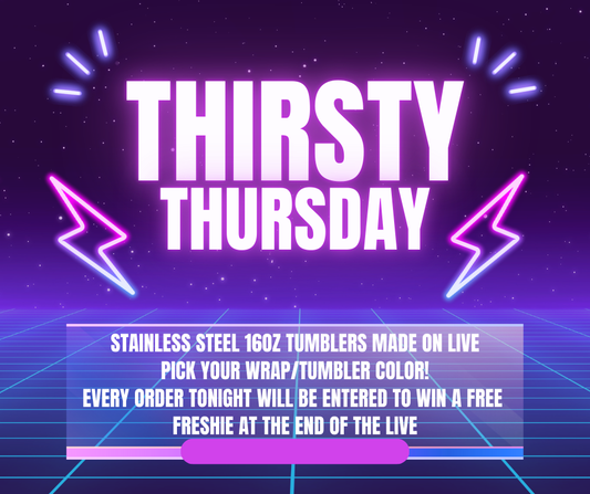 Thirsty Thursday Tumblers
